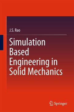 Simulation Based Engineering in Solid Mechanics (eBook, PDF) - Rao, J.S.
