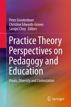 Practice Theory Perspectives on Pedagogy and Education (eBook, PDF)