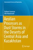 Aeolian Processes as Dust Storms in the Deserts of Central Asia and Kazakhstan (eBook, PDF)