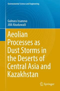 Aeolian Processes as Dust Storms in the Deserts of Central Asia and Kazakhstan (eBook, PDF) - Issanova, Gulnura; Abuduwaili, Jilili