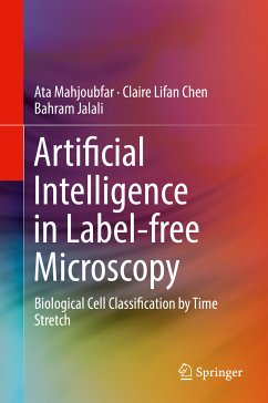 Artificial Intelligence in Label-free Microscopy (eBook, PDF) - Mahjoubfar, Ata; Chen, Claire Lifan; Jalali, Bahram