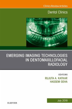 Emerging Imaging Technologies in Dento-Maxillofacial Region, An Issue of Dental Clinics of North America (eBook, ePUB) - Katkar, Rujuta; Geha, Hassem
