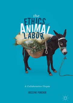 The Ethics of Animal Labor (eBook, PDF) - Porcher, Jocelyne