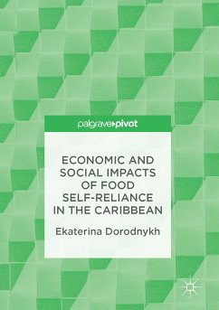 Economic and Social Impacts of Food Self-Reliance in the Caribbean (eBook, PDF) - Dorodnykh, Ekaterina