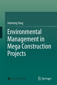 Environmental Management in Mega Construction Projects (eBook, PDF) - Yang, Jianming