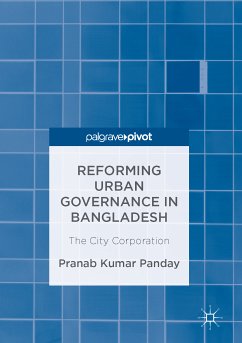 Reforming Urban Governance in Bangladesh (eBook, PDF) - Panday, Pranab Kumar