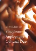 Sinophone-Anglophone Cultural Duet (eBook, PDF)