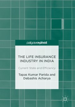 The Life Insurance Industry in India (eBook, PDF) - Parida, Tapas Kumar; Acharya, Debashis