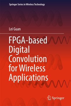 FPGA-based Digital Convolution for Wireless Applications (eBook, PDF) - Guan, Lei