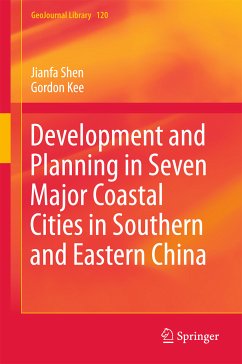 Development and Planning in Seven Major Coastal Cities in Southern and Eastern China (eBook, PDF) - Shen, Jianfa; Kee, Gordon