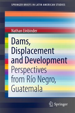 Dams, Displacement and Development (eBook, PDF) - Einbinder, Nathan