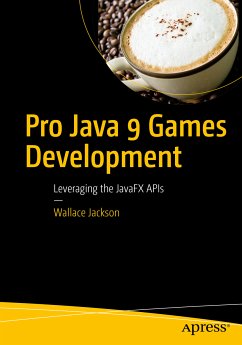 Pro Java 9 Games Development (eBook, PDF) - Jackson, Wallace