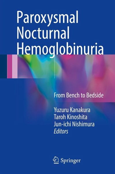 Paroxysmal Nocturnal Hemoglobinuria (eBook, PDF) Paroxysmal Nocturnal Hemoglobinuria (eBook, PDF)