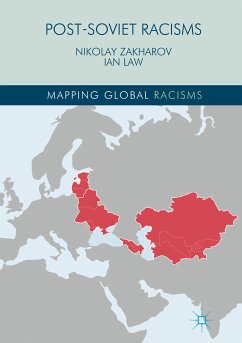 Post-Soviet Racisms (eBook, PDF) - Zakharov, Nikolay; Law, Ian