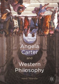 Angela Carter and Western Philosophy (eBook, PDF) - Yeandle, Heidi