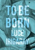 To Be Born (eBook, PDF)