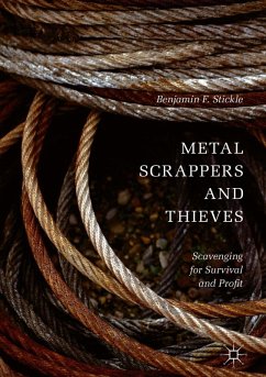 Metal Scrappers and Thieves (eBook, PDF) - Stickle, Benjamin F.