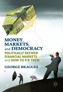 Money, Markets, and Democracy (eBook, PDF) - Bragues, George