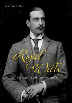 Royal Wills in Britain from 1509 to 2008 (eBook, PDF)
