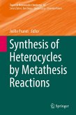 Synthesis of Heterocycles by Metathesis Reactions (eBook, PDF)