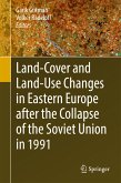 Land-Cover and Land-Use Changes in Eastern Europe after the Collapse of the Soviet Union in 1991 (eBook, PDF)