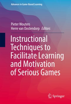 Instructional Techniques to Facilitate Learning and Motivation of Serious Games (eBook, PDF)