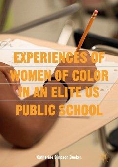 Experiences of Women of Color in an Elite US Public School (eBook, PDF) - Simpson Bueker, Catherine