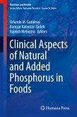 Clinical Aspects of Natural and Added Phosphorus in Foods (eBook, PDF)