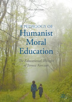 A Pedagogy of Humanist Moral Education (eBook, PDF) - Silverman, Marc