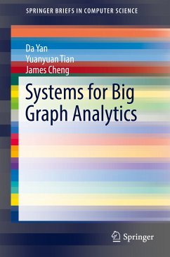Systems for Big Graph Analytics (eBook, PDF) - Yan, Da; Tian, Yuanyuan; Cheng, James