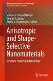 Anisotropic and Shape-Selective Nanomaterials (eBook, PDF)