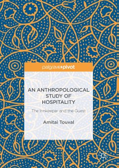 An Anthropological Study of Hospitality (eBook, PDF) - Touval, Amitai