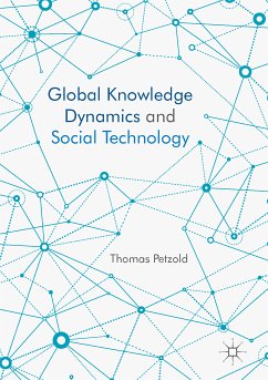 Global Knowledge Dynamics and Social Technology (eBook, PDF) - Petzold, Thomas