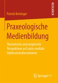 Praxeologische Medienbildung (eBook, PDF)