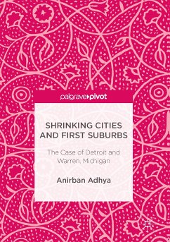 Shrinking Cities and First Suburbs (eBook, PDF) - Adhya, Anirban