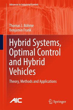 Hybrid Systems, Optimal Control and Hybrid Vehicles (eBook, PDF) - Böhme, Thomas J.; Frank, Benjamin