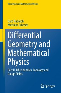 Differential Geometry and Mathematical Physics (eBook, PDF) - Rudolph, Gerd; Schmidt, Matthias