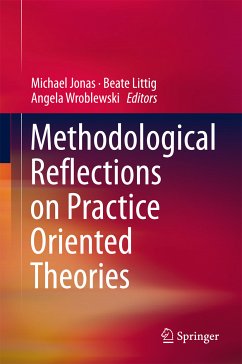 Methodological Reflections on Practice Oriented Theories (eBook, PDF)