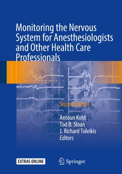 Monitoring the Nervous System for Anesthesiologists and Other Health Care Professionals (eBook, PDF)