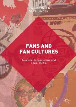 Fans and Fan Cultures (eBook, PDF) - Linden, Henrik; Linden, Sara