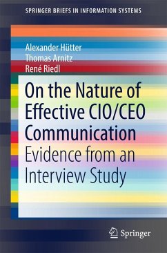 On the Nature of Effective CIO/CEO Communication (eBook, PDF) - Hütter, Alexander; Arnitz, Thomas; Riedl, René