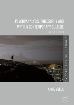 Psychoanalysis, Philosophy and Myth in Contemporary Culture (eBook, PDF)