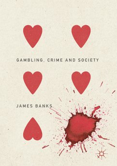 Gambling, Crime and Society (eBook, PDF) - Banks, James