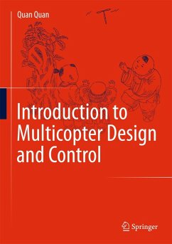Introduction to Multicopter Design and Control (eBook, PDF) - Quan, Quan