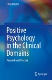 Positive Psychology in the Clinical Domains (eBook, PDF)