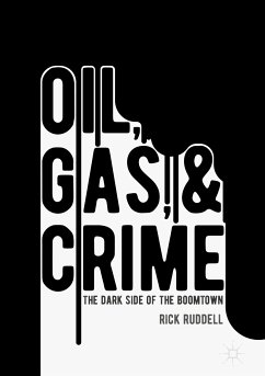 Oil, Gas, and Crime (eBook, PDF) - Ruddell, Rick