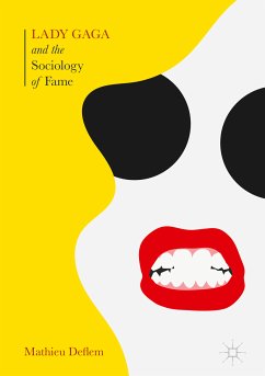 Lady Gaga and the Sociology of Fame (eBook, PDF) - Deflem, Mathieu
