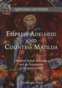 Empress Adelheid and Countess Matilda (eBook, PDF) - Nash, Penelope