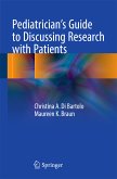 Pediatrician's Guide to Discussing Research with Patients (eBook, PDF)