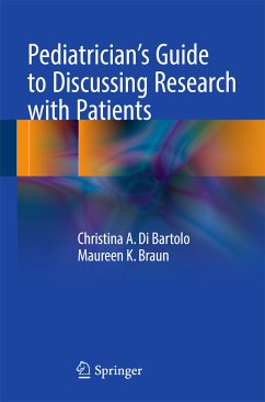 Pediatrician's Guide to Discussing Research with Patients (eBook, PDF) - Di Bartolo, Christina A.; Braun, Maureen K.